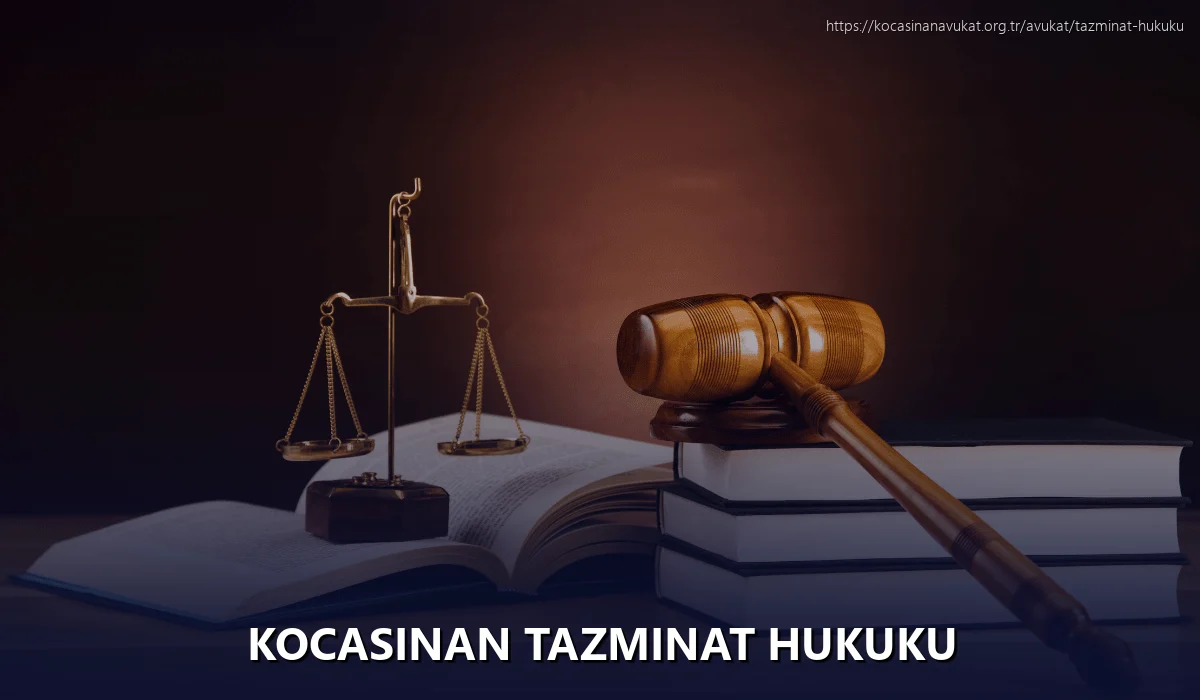 Kocasinan Tazminat Hukuku