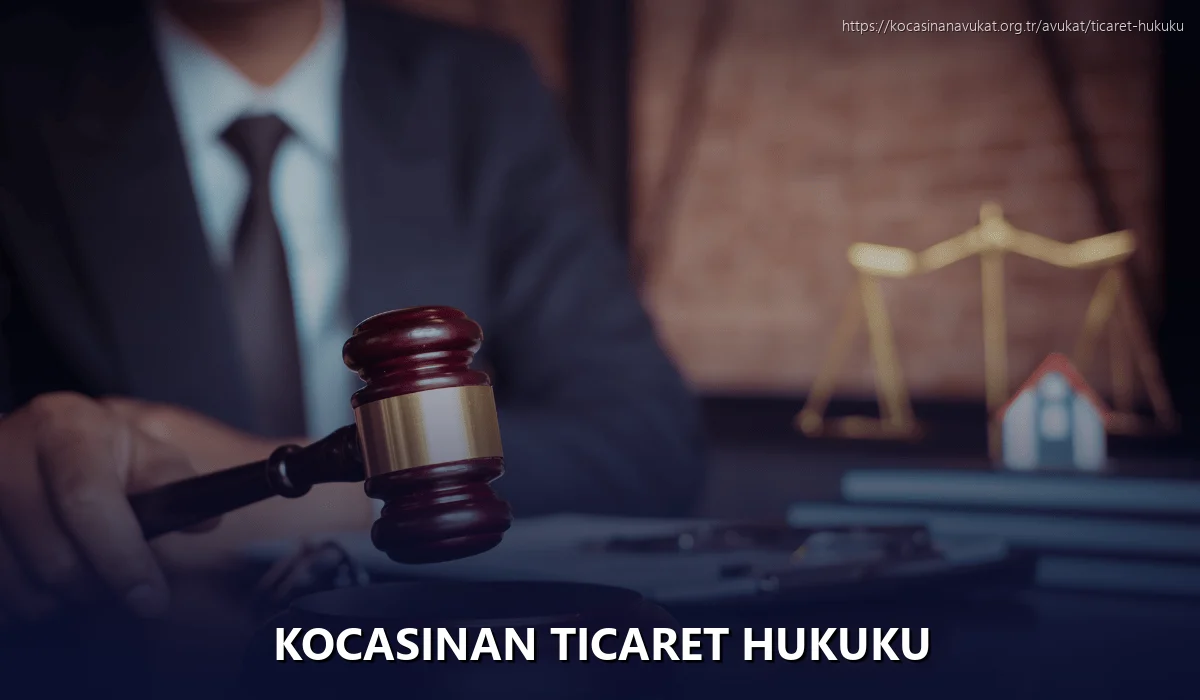 Kocasinan Ticaret Hukuku